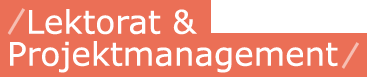 Lektorat & Projektmanagement